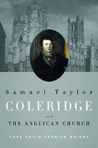 Samuel Taylor Coleridge and the Anglican Church