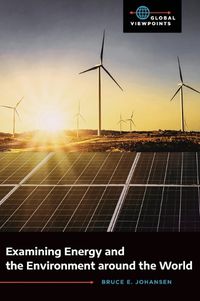 Cover image for Examining Energy and the Environment around the World