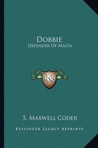 Cover image for Dobbie: Defender of Malta