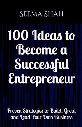 Cover image for 100 Ideas to Become a Successful Entrepreneur