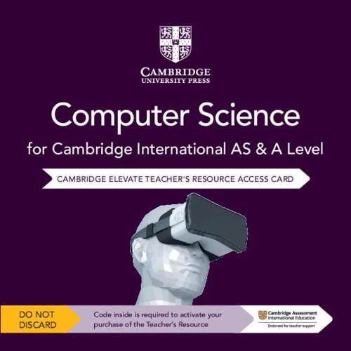 Cover image for Cambridge International AS & A Level Computer Science Elevate Teacher's Resource Access Card