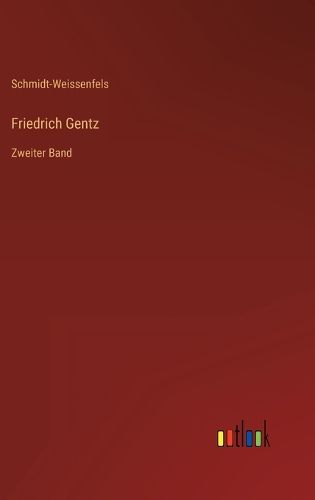 Cover image for Friedrich Gentz: Zweiter Band