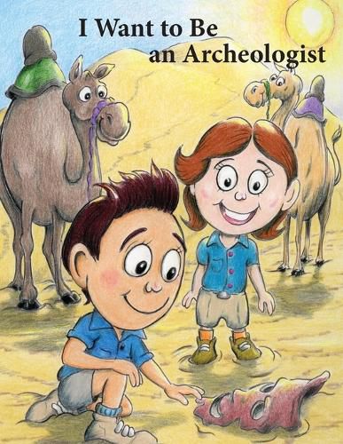 Cover image for I Want to Be an Archeologist