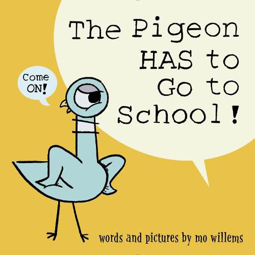 Cover image for The Pigeon Has to Go to School!