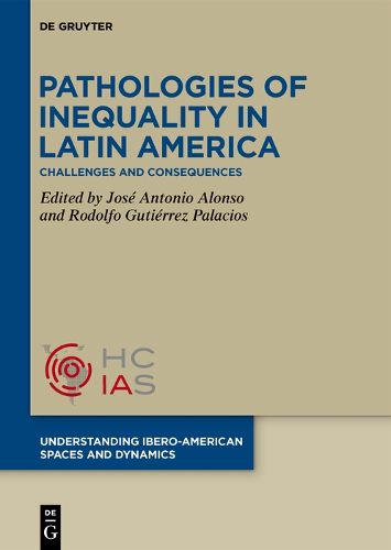 Cover image for Pathologies of inequality in Latin America