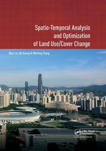 Cover image for Spatio-Temporal Analysis and Optimization of Land Use/Cover Change: Shenzhen as a Case Study