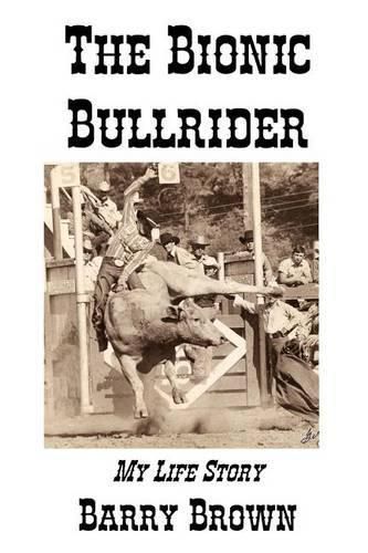 Cover image for The Bionic Bullrider