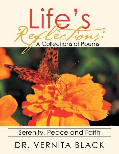 Cover image for Life's Reflections: A Collections of Poems: Serenity, Peace and Faith