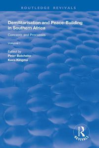 Cover image for Demilitarisation and Peace-Building in Southern Africa: Concepts and Processes