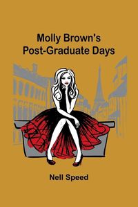 Cover image for Molly Brown's Post-Graduate Days