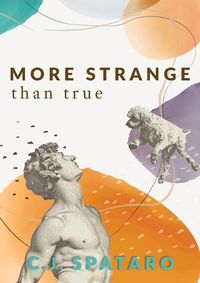 Cover image for More Strange Than True