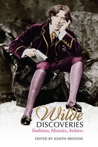 Cover image for Wilde Discoveries: Traditions, Histories, Archives