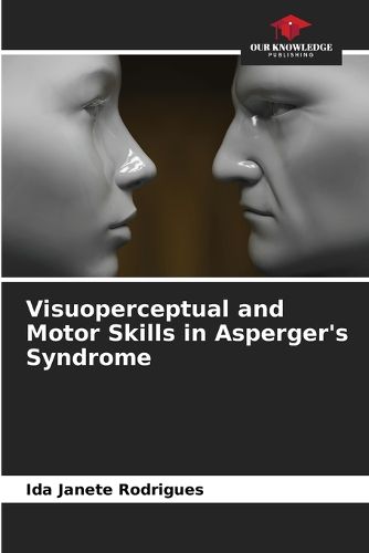 Cover image for Visuoperceptual and Motor Skills in Asperger's Syndrome