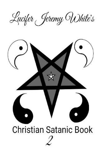 Christian Satanic Book Two