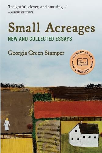 Cover image for Small Acreages: New and Collected Essays