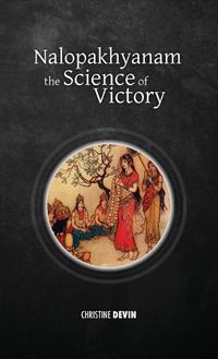 Cover image for Nalopakhyanam: The Science of Victory