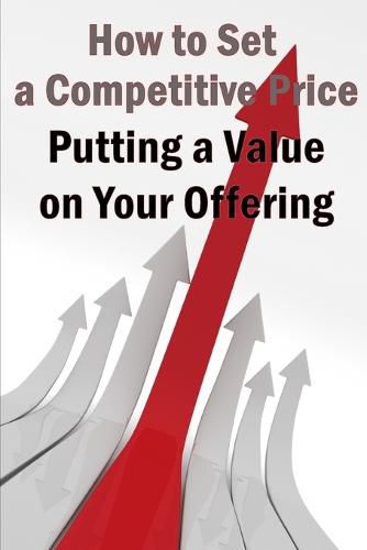 Cover image for Putting a Value on Your Offering