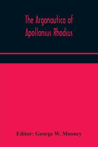 The Argonautica of Apollonius Rhodius