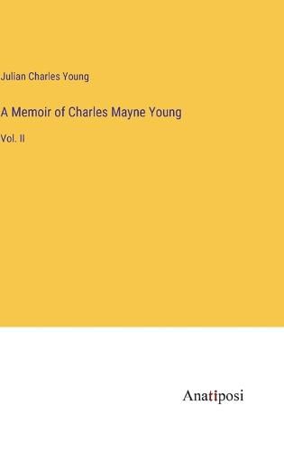 A Memoir of Charles Mayne Young