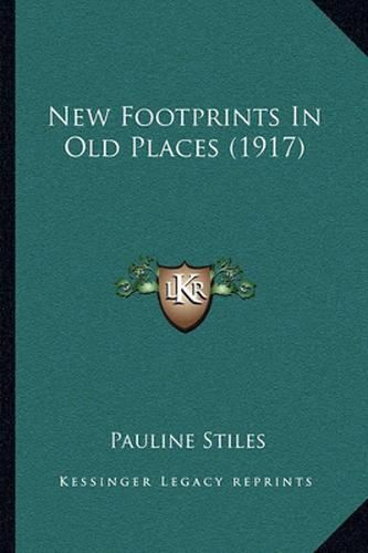 Cover image for New Footprints in Old Places (1917)