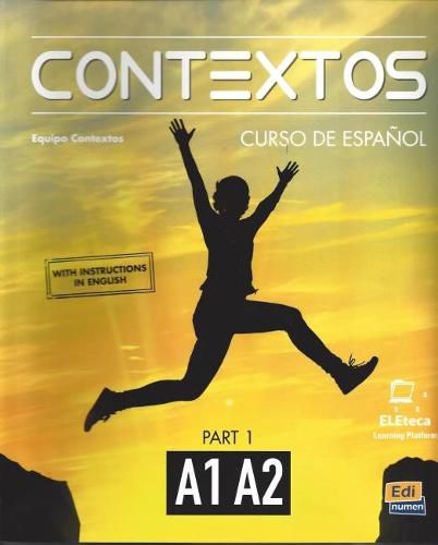 Cover image for Contextos A1-A2 : Student Book with Instructions in English and Free Access to Eleteca: Curso de Espanol Para Jovenes y Adultos: