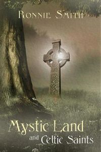 Cover image for Mystic Land and Celtic Saints