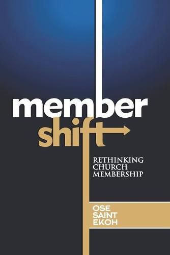 Cover image for Membershift: Rethinking Church Membership