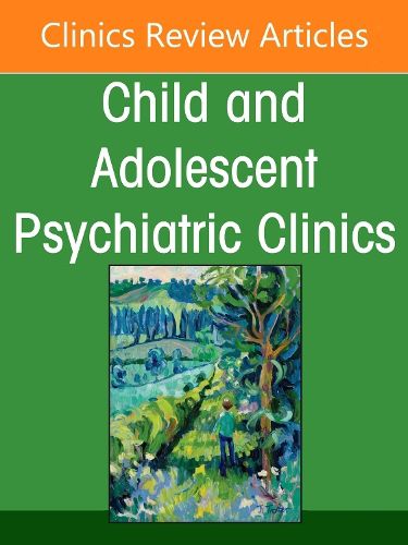 Cover image for Psychodynamic Psychotherapy, An Issue of Child and Adolescent Psychiatric Clinics of North America: Volume 34-3