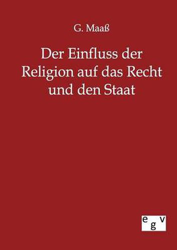 Cover image for Der Einfluss der Religion auf das Recht und den Staat