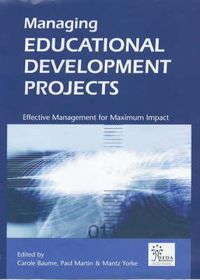 Cover image for Managing Educational Development Projects: Effective Management for Maximum Impact