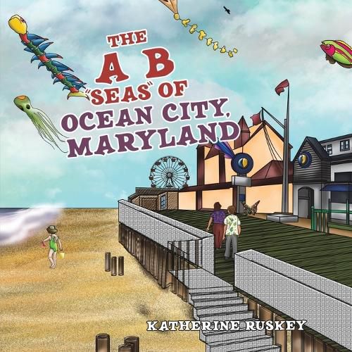 Cover image for The A B  seas  of Ocean City, Maryland