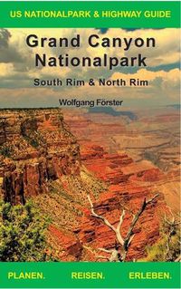 Cover image for Grand Canyon Nationalpark: US Nationalpark & Highway Guide