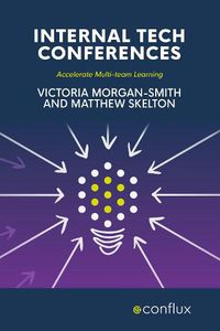 Cover image for Internal Tech Conferences: Accelerate Multi-team Learning