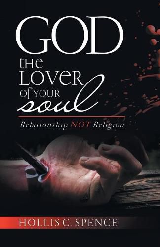 Cover image for God the Lover of Your Soul: Relationship Not Religion