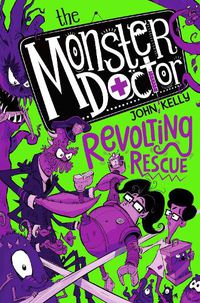 Cover image for The Monster Doctor: Revolting Rescue