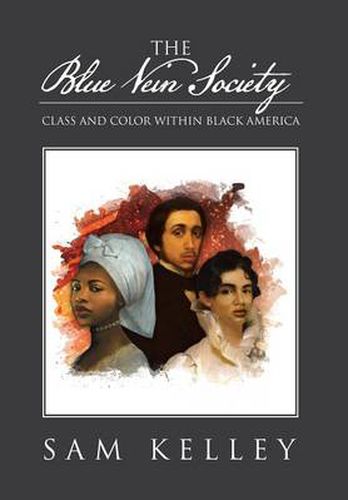 Cover image for The Blue Vein Society: Class and Color Within Black America: Class and Color Within Black America