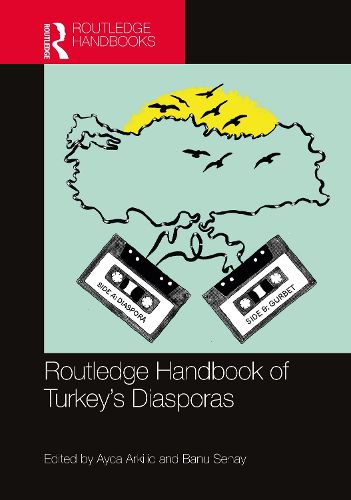 Cover image for Routledge Handbook of Turkey's Diasporas