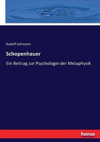 Cover image for Schopenhauer: Ein Beitrag zur Psychologie der Metaphysik