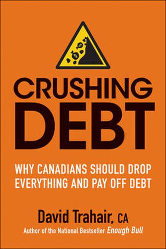 Cover image for Crushing Debt: Why Canadians Should Drop Everything and Pay Off Debt