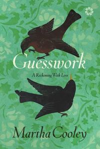 Cover image for Guesswork: A Reckoning With Loss