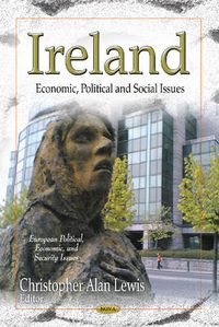 Cover image for Ireland: Economic, Political & Social Issues