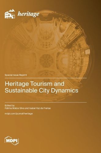 Cover image for Heritage Tourism and Sustainable City Dynamics