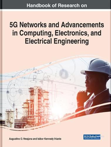 Cover image for Handbook of Research on 5G Networks and Advancements in Computing, Electronics, and Electrical Engineering