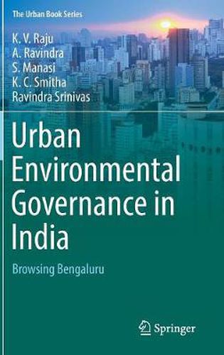 Cover image for Urban Environmental Governance in India: Browsing Bengaluru