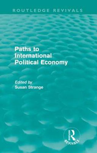 Paths to International Political Economy (Routledge Revivals)