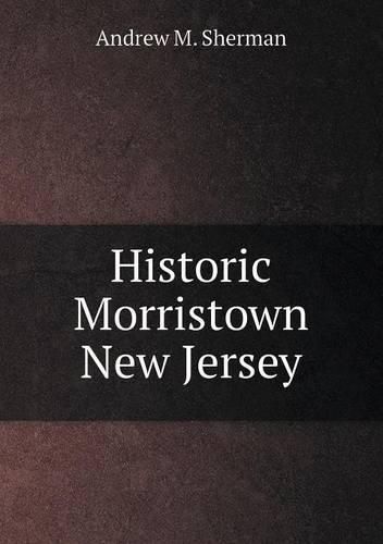 Historic Morristown New Jersey