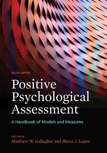 Cover image for Positive Psychological Assessment: A Handbook of Models and Measures