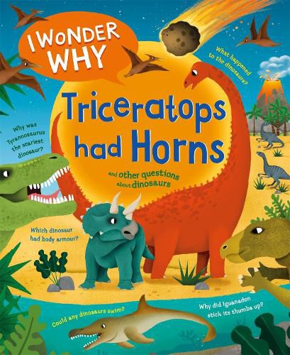 Cover image for I Wonder Why Triceratops Had Horns