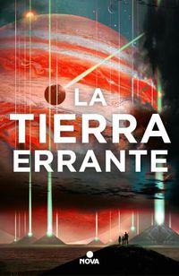 Cover image for La tierra errante / The Wandering Earth