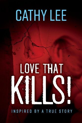 Cover image for Love That Kills!: Inspired by A True Story